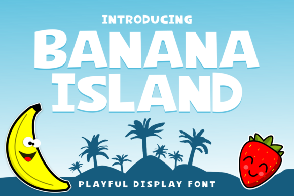 Banana Island: A Bold Display Font for Eye-Catching Digital Content