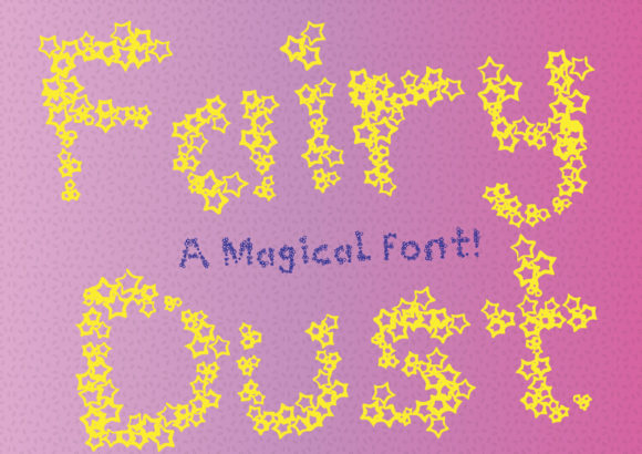 Fairy Dust: A Fantasy-Themed Display Font for Crafters and Designers